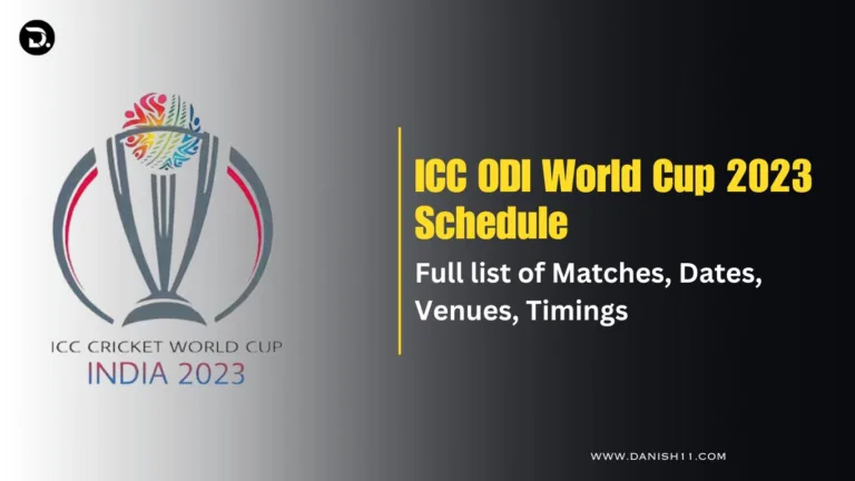 ICC Men’s ODI World Cup 2023 Schedule: Full list of Matches, Dates, Venues, Timings