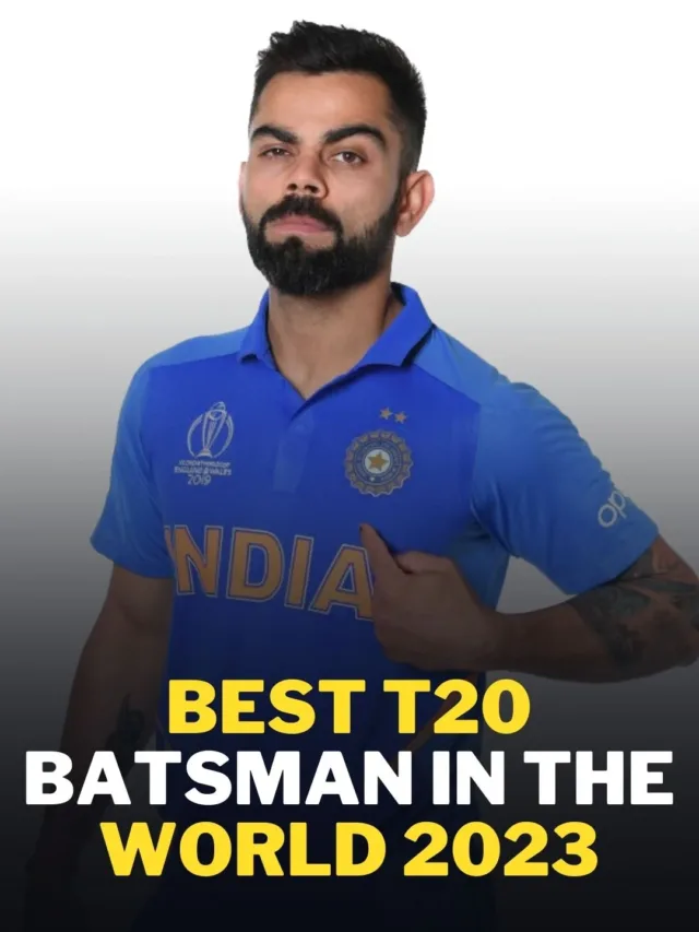 Best T20 Batsman In The World 2023