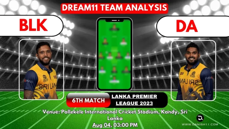 BLK VS DA Dream11 Prediction Today Match Perfect Playing 11, Pitch Report, Injury Update, Dream11 Team Today, Fantasy Cricket Tips