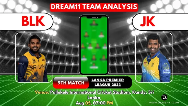 BLK VS JK Dream11 Prediction Today Match Perfect Playing 11, Pitch Report, Injury Update, Dream11 Team Today, Fantasy Cricket Tips
