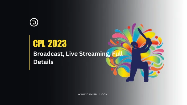 CPL 2023: Broadcast, Live Streaming, Full Details