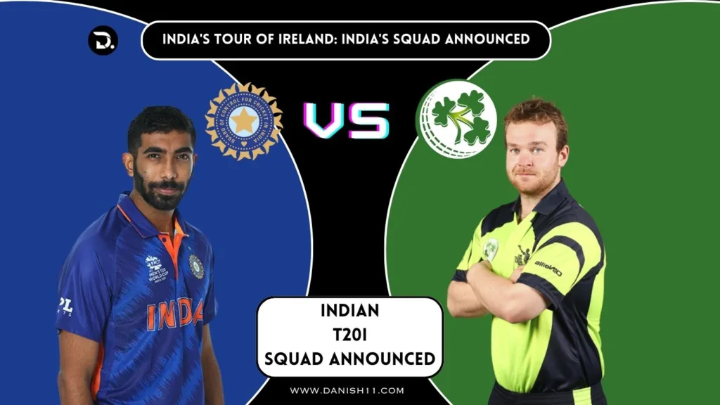 India's tour of Ireland: India's Squad Announced