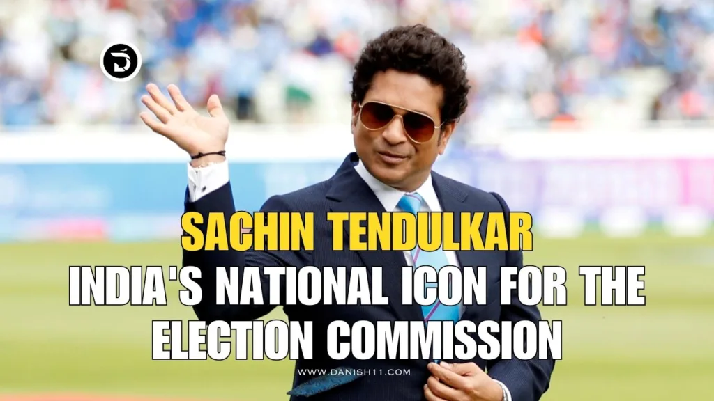 Sachin Tendulkar
India's National Icon for the Election Commission